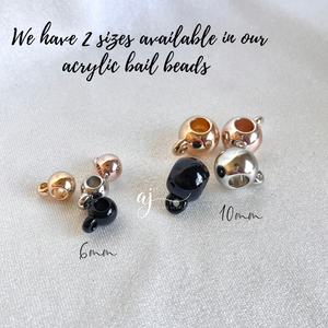 10mm round Acrylic Bail Beads/Charm Hanger (Large Hole) - CHOOSE YOUR COLOUR - 5 Beads