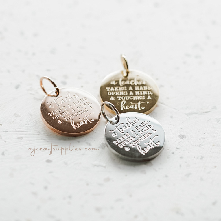 Teacher Quote - 20mm Stainless Steel Round Charm - CHOOSE YOUR COLOUR - Each